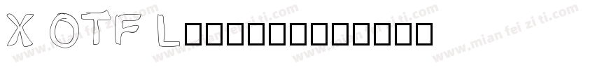 X OTF Lijiang字体转换